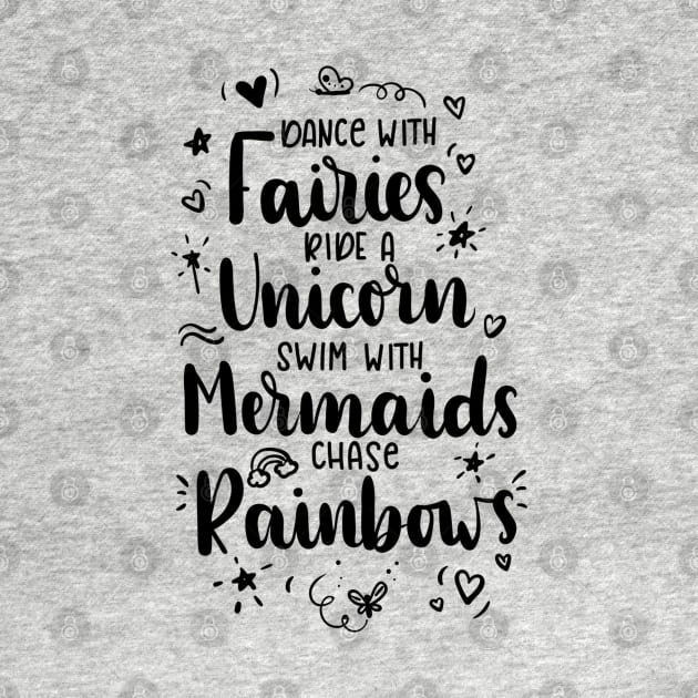 Swim with Mermaids Cute Beautiful l mermaid Quote Artwork by Artistic muss